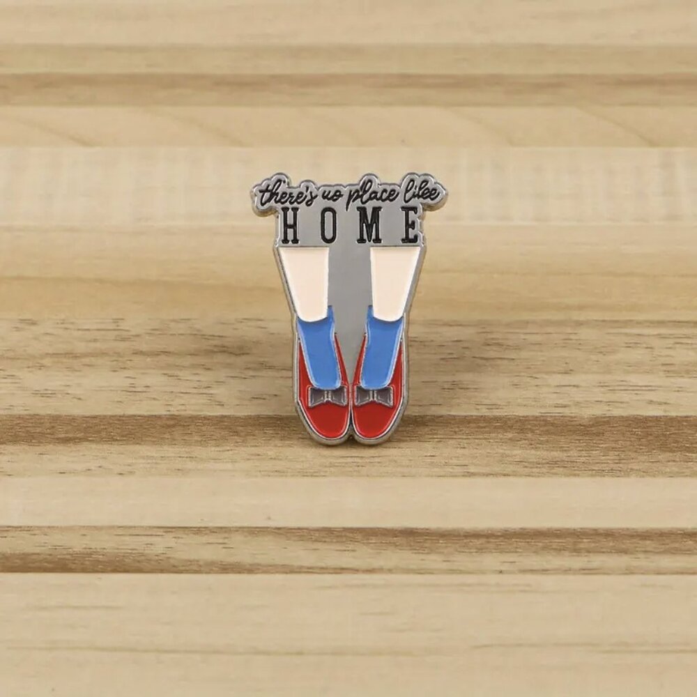 **4/$20** THERE'S no PLACE LIKE HOME dorothy WIZARD of OZ red shoes ENAMEL PIN